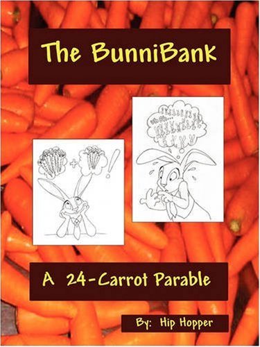 Cover for Hip Hopper · The Bunnibank - a 24 Carrot Parable (Pocketbok) (2008)