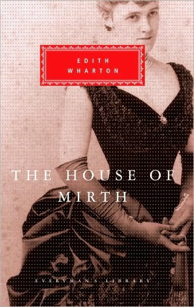 Cover for Edith Wharton · The House of Mirth (Everyman's Library) (Hardcover Book) (1991)
