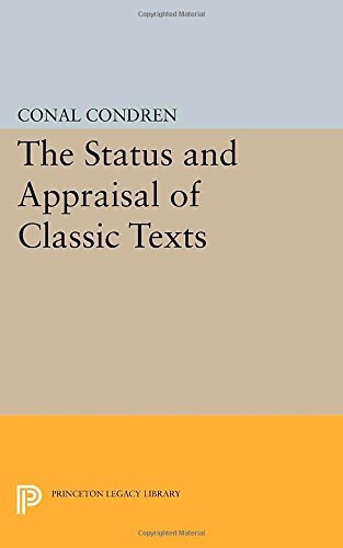 Cover for Conal Condren · The Status and Appraisal of Classic Texts - Princeton Legacy Library (Pocketbok) (2014)