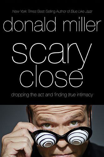 Cover for Donald Miller · Scary Close (Paperback Book) (2015)