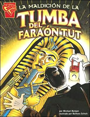 Cover for Michael Burgan · La Maldición De La Tumba Del Faraón Tut (Historia Gráficas) (Spanish Edition) (Paperback Book) [Spanish edition] (2006)