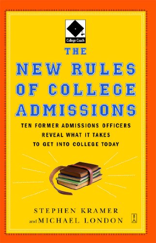 The New Rules of College Admissions: Ten Former Admissions Officers Reveal What It Takes to Get into College Today (Fireside Books (Fireside)) - Michael London - Books - Touchstone - 9780743280679 - September 5, 2006