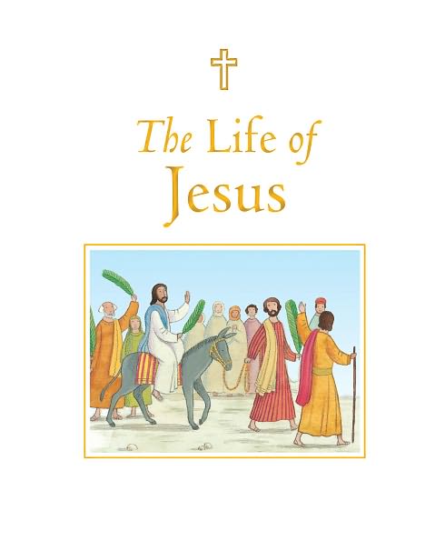 The Life of Jesus - Sophie Piper - Books - Lion Hudson Plc - 9780745963679 - January 18, 2013