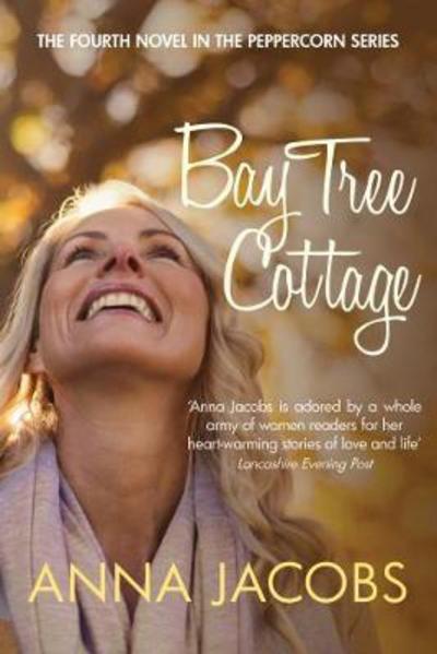 Cover for Jacobs, Anna (Author) · Bay Tree Cottage - Peppercorn (Hardcover Book) (2018)