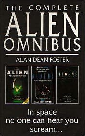 The Complete Alien Omnibus - Alan Dean Foster - Bücher - Little, Brown Book Group - 9780751506679 - 14. Oktober 1993