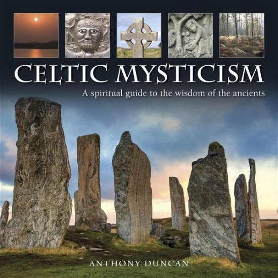 Cover for Duncan Anthony · Celtic Mysticism (Hardcover Book) (2016)