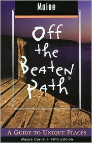 Cover for Wayne Curtis · Maine Off the Beaten Path: A Guide to Unique Places - Off the Beaten Path Maine (Paperback Book) [5th edition] (2002)