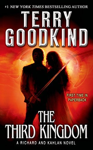 Cover for Terry Goodkind · The Third Kingdom: A Richard and Kahlan Novel - Richard and Kahlan (Paperback Book) (2014)