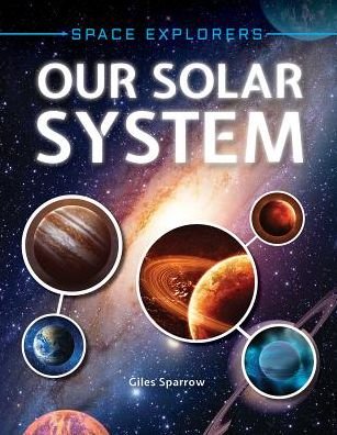 Cover for Giles Sparrow · Our Solar System (Hardcover bog) (2017)