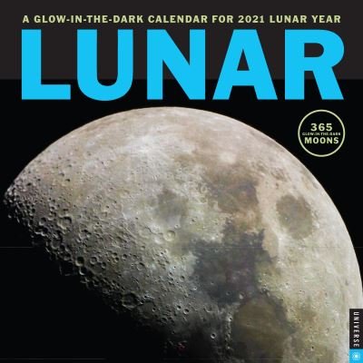 Cover for Universe Publishing · Lunar 2021 Wall Calendar: A Glow-in-the-Dark Calendar for 2021 Lunar Year (Kalender) (2020)