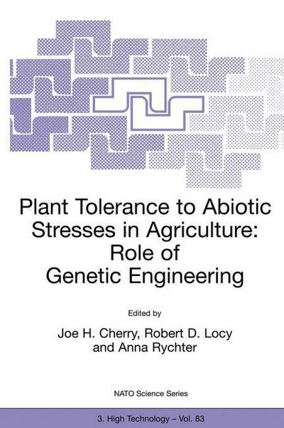 Cover for Joe H Cherry · Plant Tolerance to Abiotic Stresses in Agriculture: Role of Genetic Engineering - Nato Science Partnership Subseries: 3 (Paperback Book) [Softcover reprint of the original 1st ed. 2000 edition] (2000)