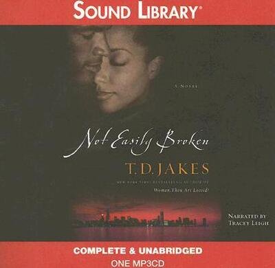 Cover for T. D. Jakes · Not Easily Broken (MP3-CD) (2006)