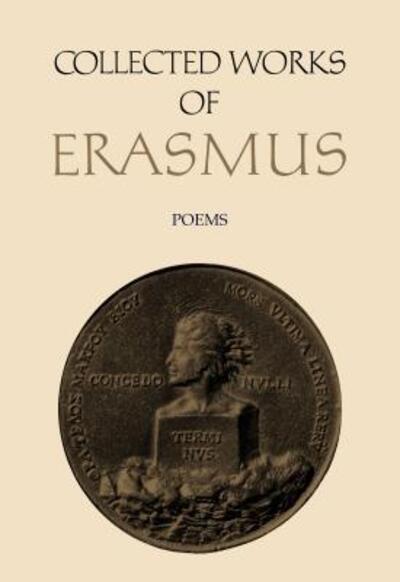 Cover for Desiderius Erasmus · Collected Works of Erasmus: Poems, Volumes 85 and 86 - Collected Works of Erasmus (Hardcover Book) (1993)