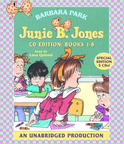 Cover for Barbara Park · Junie B. Jones Collection: Books 1-8: #1 Stupid Smelly Bus; #2 Monkey Business; #3 Big Fat Mouth; #4 Sneaky Peeky Spyi ng; #5 Yucky Blucky Fruitcake; #6 Meanie Jim's Bday; #7 Handsome Warren; #8 Mon - Junie B. Jones (Audiobook (CD)) [Unabridged edition] (2003)