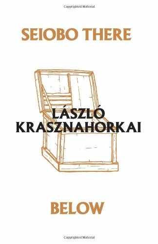 Cover for Laszlo Krasznahorkai · Seiobo There Below (Paperback Book) (2013)