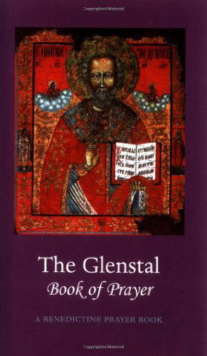 Cover for Monks of Glenstal Abbey · The Glenstal Book of Prayer: a Benedictine Prayer Book (Gebundenes Buch) [New edition] (2001)