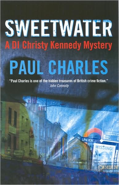 Cover for Paul Charles · Sweetwater: A DI Christy Kennedy Mystery (Paperback Book) (2007)