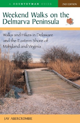 Cover for Jay Abercrombie · Weekend Walks on the Delmarva Peninsula: Walks and Hikes in Delaware and the Eastern Shore of Maryland and Virginia - Weekend Walks (Paperback Book) [2 Revised edition] (2006)
