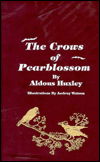 Cover for Aldous Huxley · Crows of Pearblossom (Hardcover bog) (2001)