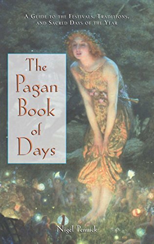 Cover for Nigel Pennick · The Pagan Book of Days: a Guide to the Festivals, Traditions, and Sacred Days of the Year (Paperback Book) [Revised edition] (2001)