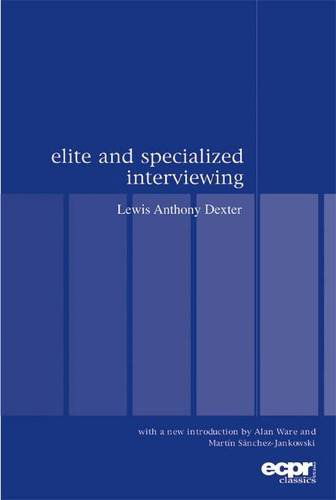 Cover for Lewis Anthony Dexter · Elite and Specialized Interviewing (Pocketbok) (2006)