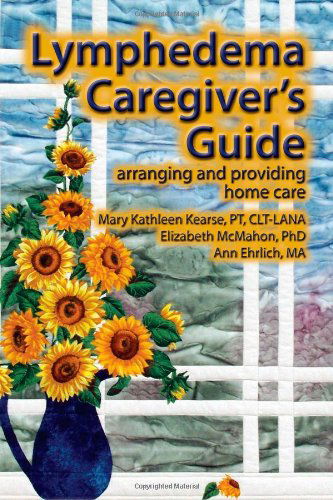 Cover for Ann B. Ehrlich · Lymphedema Caregiver's Guide: Arranging and Providing Home Care (Taschenbuch) (2009)