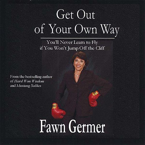 Cover for Fawn Germer · Get out of Your Own Way (CD) (2008)