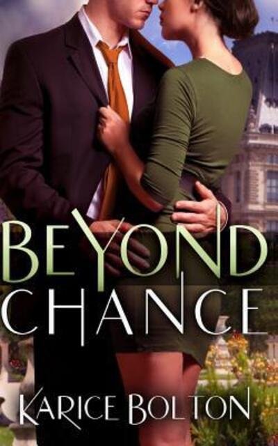 Cover for Karice Bolton · Beyond Chance (Paperback Bog) (2014)