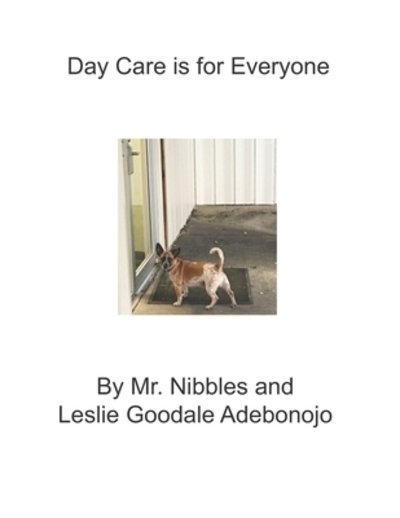 Cover for Leslie Goodale Adebonojo · Day Care is for Everyone (Paperback Book) (2019)