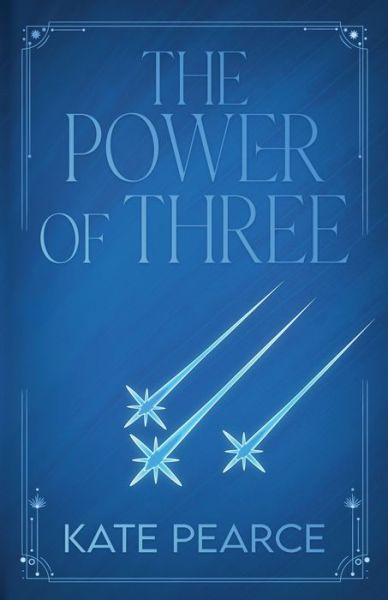 The Power of Three - Kate Pearce - Books - Kate Pearce - 9780998091679 - April 11, 2022