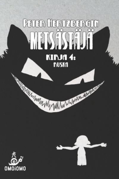 Cover for Peter Hertzberg · Metsästäjä - Kirja 4 (Book) (2021)