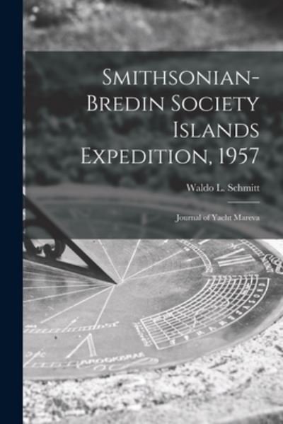 Cover for LLC Creative Media Partners · Smithsonian-Bredin Society Islands Expedition, 1957 (Paperback Book) (2021)