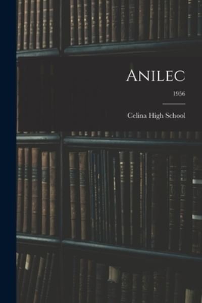 Cover for Ohio) Celina High School (Celina · Anilec; 1956 (Taschenbuch) (2021)