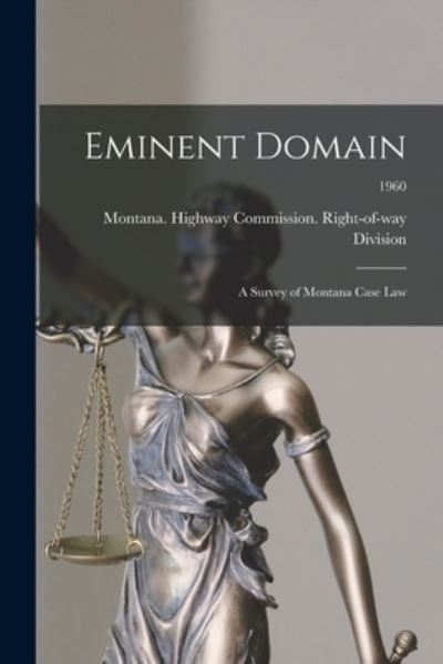 Cover for Montana Highway Commission Right-Of · Eminent Domain (Paperback Book) (2021)