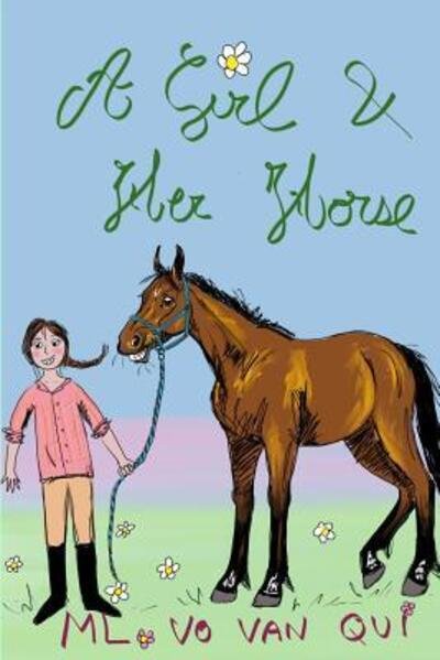 Cover for ML Vo Van Qui · A Girl And Her Horse (Paperback Book) (2019)