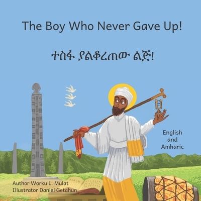 Cover for Ready Set Go Books · Boy Who Never Gave Up (Buch) (2019)