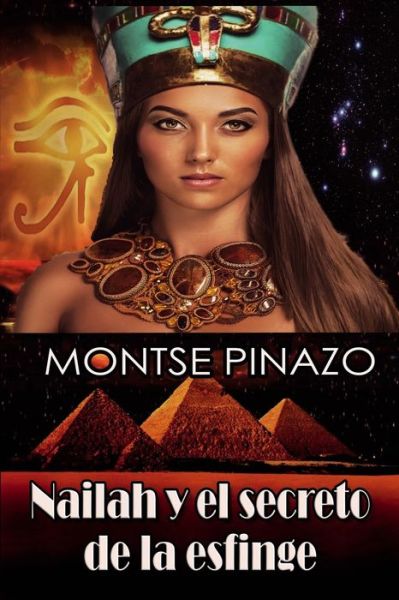 Cover for Montse Pinazo · Nailah y el secreto de la esfinge. (Paperback Book) (2019)