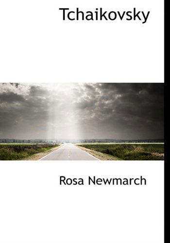 Cover for Rosa Newmarch · Tchaikovsky (Hardcover Book) (2010)