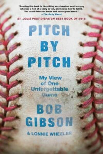 Cover for Bob Gibson · Pitch by Pitch: My View of One Unforgettable Game (Paperback Book) (2016)