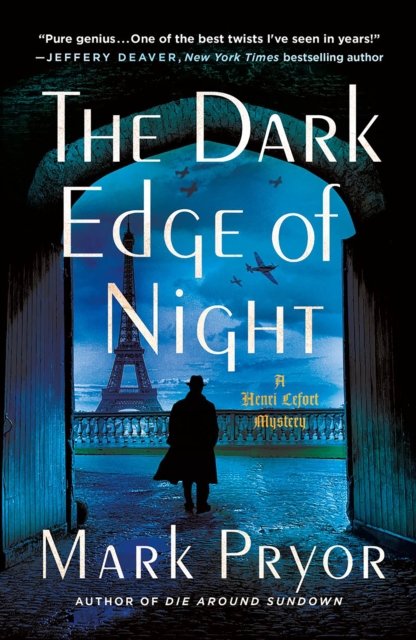 Cover for Mark Pryor · The Dark Edge of Night: A Henri Lefort Mystery - Henri Lefort Mysteries (Paperback Book) (2024)