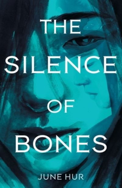 The Silence of Bones - June Hur - Books - St Martin's Press - 9781250763679 - April 20, 2021