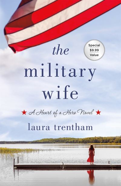 Cover for Laura Trentham · The Military Wife: A Heart of A Hero Novel - Heart of a Hero (Paperback Book) (2020)