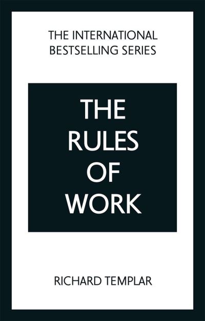 Cover for Richard Templar · The Rules of Work: A definitive code for personal success (Paperback Book) (2022)