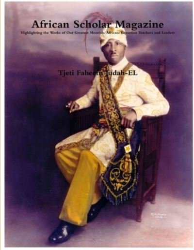 Cover for Faheem Judah-El Tjeti · African Scholar Magazine (Buch) (2014)