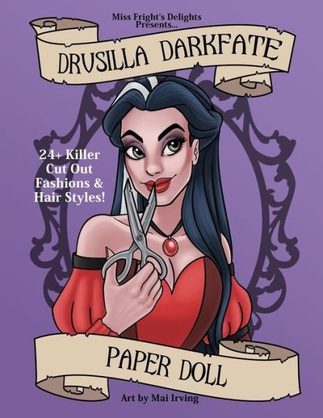 Drusilla Darkfate Paper Doll - Mai Irving - Books - Lulu.com - 9781326415679 - September 20, 2015