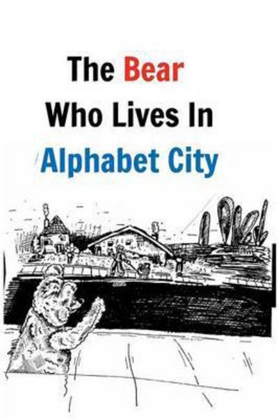 Cover for Ina Blaze · The Bear Who Lives in Alphabet City (Paperback Bog) (2015)