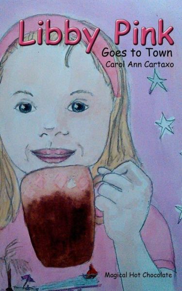 Cover for Carol Ann Cartaxo · Libby Pink Goes to Town (Pocketbok) (2016)