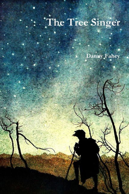 Cover for Danny Fahey · The Tree Singer (Paperback Book) (2018)