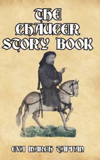 Cover for Eva March Tappan · The Chaucer Story Book (Hardcover bog) (2024)