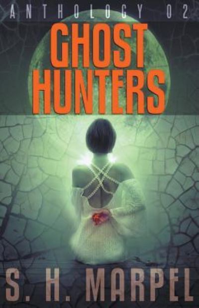 Cover for S H Marpel · Ghost Hunters Anthology 02 (Pocketbok) (2018)